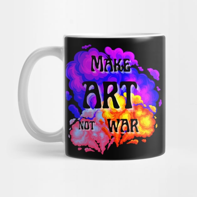 Make Art Not War bold font phrase with colorful spray clouds by MGuyerArt
